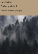 Cover-Bild zum Titel 'Galaxy Kids 2' von 'Lars Burkart'