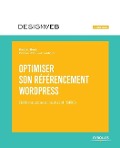 Cover-Bild zum Titel 'Optimiser son référencement Wordpress: Référencement naturel (SEO)' von 'Daniel Roch'