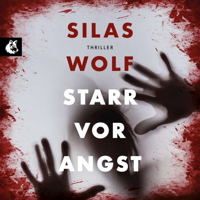 Starr vor Angst - Silas Wolf