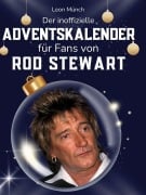 Cover-Bild zum Titel 'Der inoffizielle Adventskalender für Fans von Rod Stewart' von 'Leon Münch'