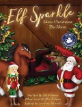 Cover-Bild zum Titel 'Elf Sparkle Meets Christmas The Horse' von 'Beth Roose'