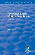 Cover-Bild zum Titel 'Psychiatric Social Work in Great Britain' von 'Noel Timms'
