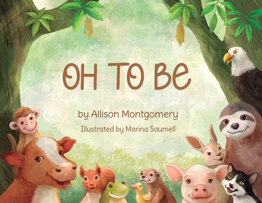 Oh To Be - Allison Montgomery