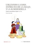 Cover-Bild zum Titel 'Cruzando la raya estrecha de la aguja y la almohadilla' von 'Carmen Sanz Ayán'