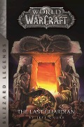 Cover-Bild zum Titel 'Warcraft: The Last Guardian' von 'Jeff Grubb'