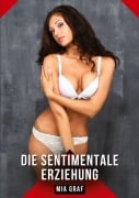Cover-Bild zum Titel 'Die sentimentale erziehung' von 'Mia Graf'
