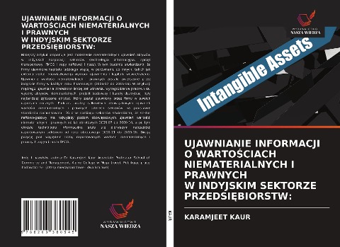 UJAWNIANIE INFORMACJI O WARTO¿CIACH NIEMATERIALNYCH I PRAWNYCH W INDYJSKIM SEKTORZE PRZEDSI¿BIORSTW: - Karamjeet Kaur