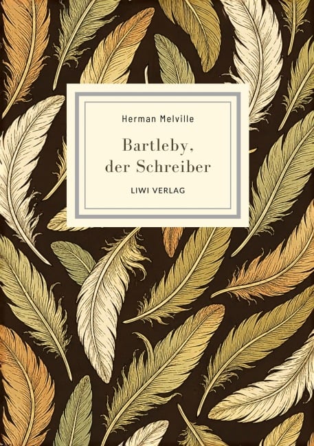 Herman Melville: Bartleby, der Schreiber. Eine Geschichte aus der Wall Steet. - Herman Melville