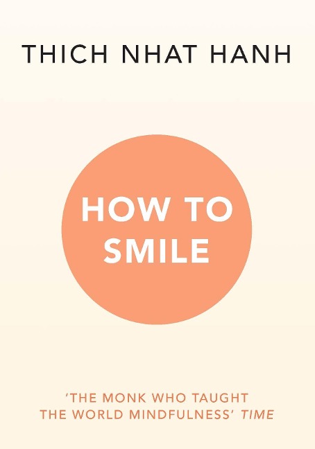 How to Smile - Thich Nhat Hanh