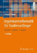 Ingenieurmathematik für Studienanfänger - Gerald Hofmann