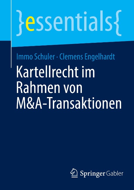Kartellrecht im Rahmen von M&A-Transaktionen - Clemens Engelhardt, Immo Schuler