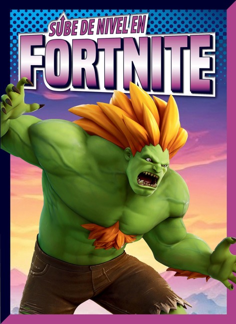 Sube de Nivel En Fortnite - Lori Dittmer