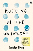 Cover-Bild zum Titel 'Holding Up the Universe' von 'Jennifer Niven'