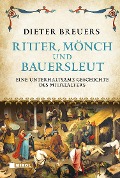Ritter, Mönch und Bauersleut - Dieter Breuers