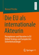 Cover-Bild zum Titel 'Die EU als internationale Akteurin' von 'Manuel Pietzko'