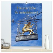 Cover-Bild zum Titel 'Meisterliche Schmiedekunst (hochwertiger Premium Wandkalender 2026 DIN A2 hoch), Kunstdruck in Hochglanz' von 'Ilona Andersen'