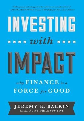 Investing with Impact - Jeremy Balkin