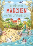 Cover-Bild zum Titel 'Die beliebtesten Märchen von Hans Christian Andersen' von 'Hans Christian Andersen'