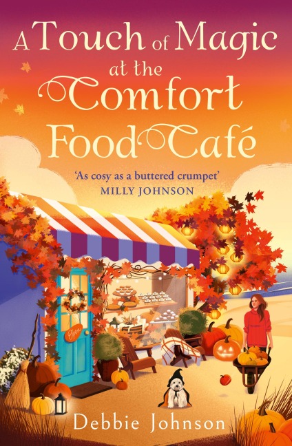 A Touch of Magic at the Comfort Food Café - Debbie Johnson