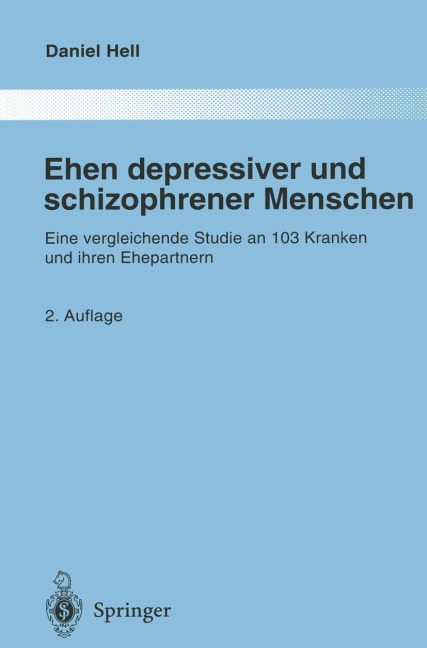 Ehen depressiver und schizophrener Menschen - Daniel Hell