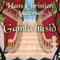 Cover-Bild zum Titel 'Gamla húsið' von 'H. C. Andersen'