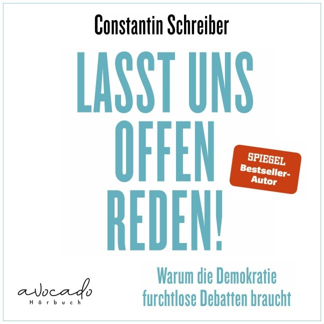 Lasst uns offen reden! - Constantin Schreiber