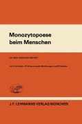 Cover-Bild zum Titel 'Monozytopoese beim Menschen' von 'G. Meuret'