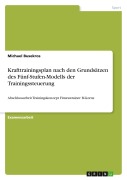 Cover-Bild zum Titel 'Krafttrainingsplan nach den Grundsätzen des Fünf-Stufen-Modells der Trainingssteuerung' von 'Michael Busekros'