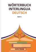 Cover-Bild zum Titel 'Wörterbuch Interlingua - Deutsch' von 'Sven Frank'