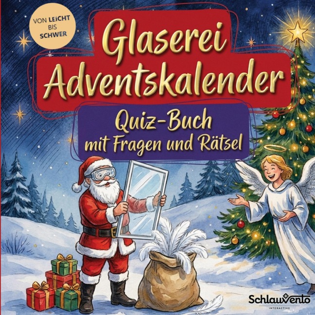 Glaserei-Adventskalender: Quiz-Buch mit Fragen und Rätsel - Schlauvento Interactive