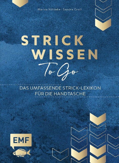 Strickwissen to go - Das umfassende Strick-Lexikon für die Handtasche - Marisa Nöldeke, Sandra Groll
