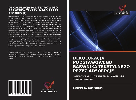 DEKOLURACJA PODSTAWOWEGO BARWNIKA TEKSTYLNEGO PRZEZ ADSORPCJ¿ - Getnet S. Kassahun