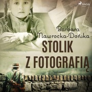 Cover-Bild zum Titel 'Stolik z fotografi¿' von 'Barbara Nawrocka-Do¿ska'