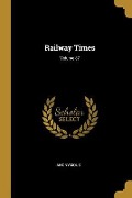 Cover-Bild zum Titel 'Railway Times; Volume 87' von 'Anonymous'