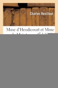 Cover-Bild zum Titel 'Mme d'Heudicourt Et Mme de Maintenon' von 'Charles Revillout'