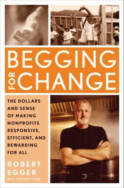 Begging for Change - Robert Egger