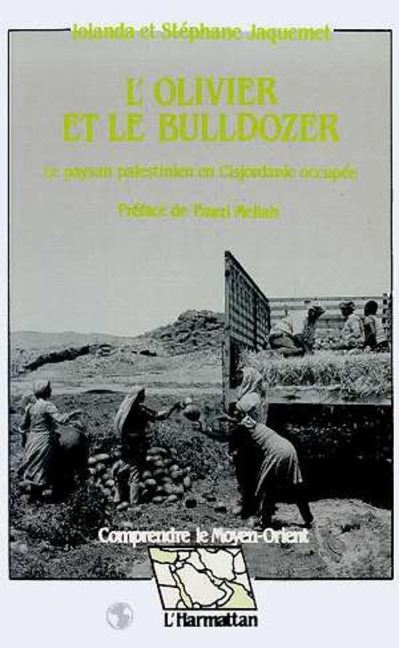 L'olivier et le bulldozer - Jaquemet 1., S.