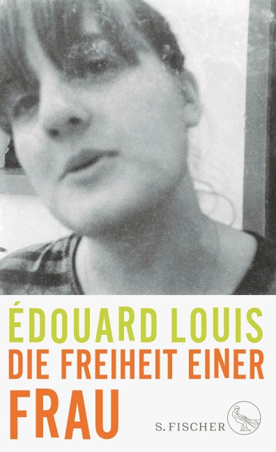 Die Freiheit einer Frau - Édouard Louis