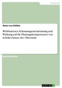 Cover-Bild zum Titel 'Webbasiertes Zeitmanagementtraining und Wirkung auf die Planungskompetenzen von Schüler/innen der Oberstufe' von 'Alma Lea Köhler'