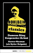 Hohlbein Classics - Horror-Museum - Wolfgang Hohlbein