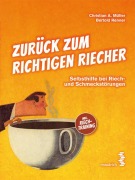 Zurück zum richtigen Riecher - Christian A. Müller, Bertold Renner