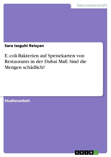 E. coli-Bakterien auf Speisekarten von Restaurants in der Dubai Mall. Sind die Mengen schädlich? - Sara Issguhi Reisyan