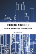 Cover-Bild zum Titel 'Policing Nightlife' von 'Phillip Wadds'