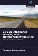 Cover-Bild zum Titel 'De Zuid-Afrikaanse ervaring met plattelandsontwikkeling' von 'Theogene Bangwanubusa'