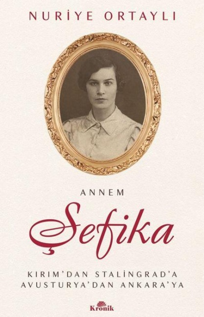 Annem Sefika - Nuriye Ortayli