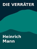 Die Verräter - Heinrich Mann