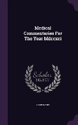 Cover-Bild zum Titel 'Medical Commentaries For The Year Mdccxci' von 'Anonymous'