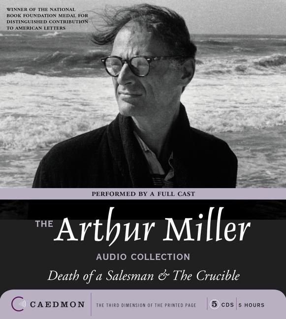 The Arthur Miller Audio Collection - Arthur Miller