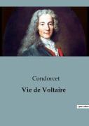 Cover-Bild zum Titel 'Vie de Voltaire' von 'Condorcet'