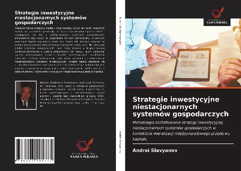 Strategie inwestycyjne niestacjonarnych systemów gospodarczych - Andrei Slavyanov